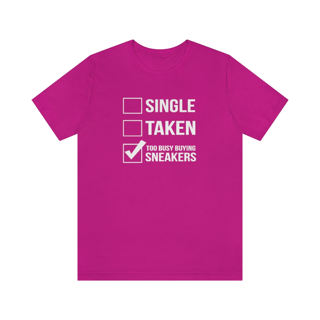 "Too Busy Buying Sneakers" Unisex Jersey Tee